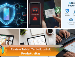 Review Tablet Terbaik untuk Produktivitas