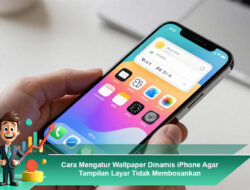Cara Mengatur Wallpaper Dinamis iPhone Agar Tampilan Layar Tidak Membosankan