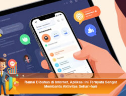 Ramai Dibahas di Internet, Aplikasi Ini Ternyata Sangat Membantu Aktivitas Sehari-hari