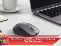 Review Gadget Singkat: Mouse Ergonomis Mengurangi Pegal Saat Kerja Lama