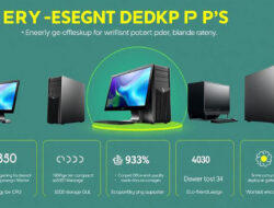 Pilihan PC Kerja Untuk Admin Kantor Dengan Konsumsi Daya Listrik Rendah